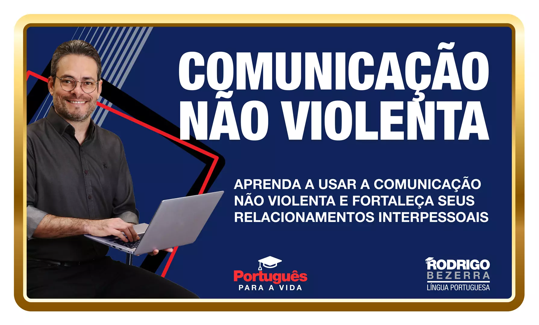 Comunicação não Violenta - Rodrigo Bezerra