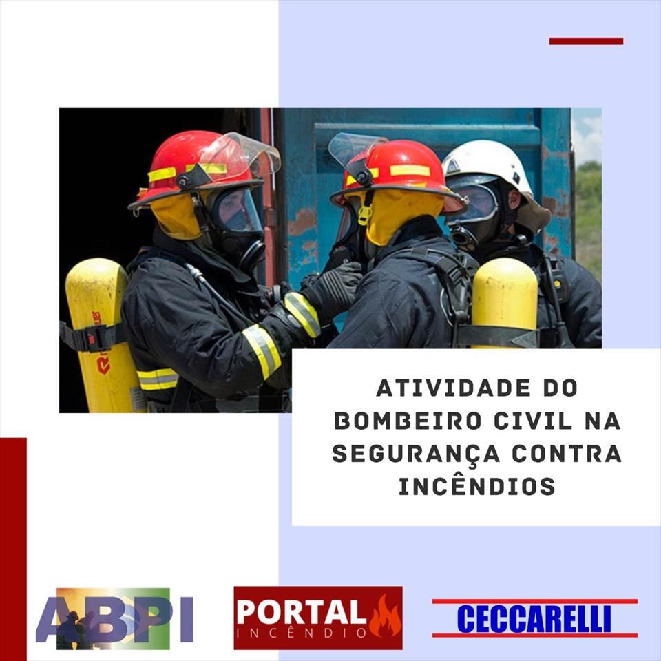 Atividade do Bombeiro Civil em segurança contra Incêndios