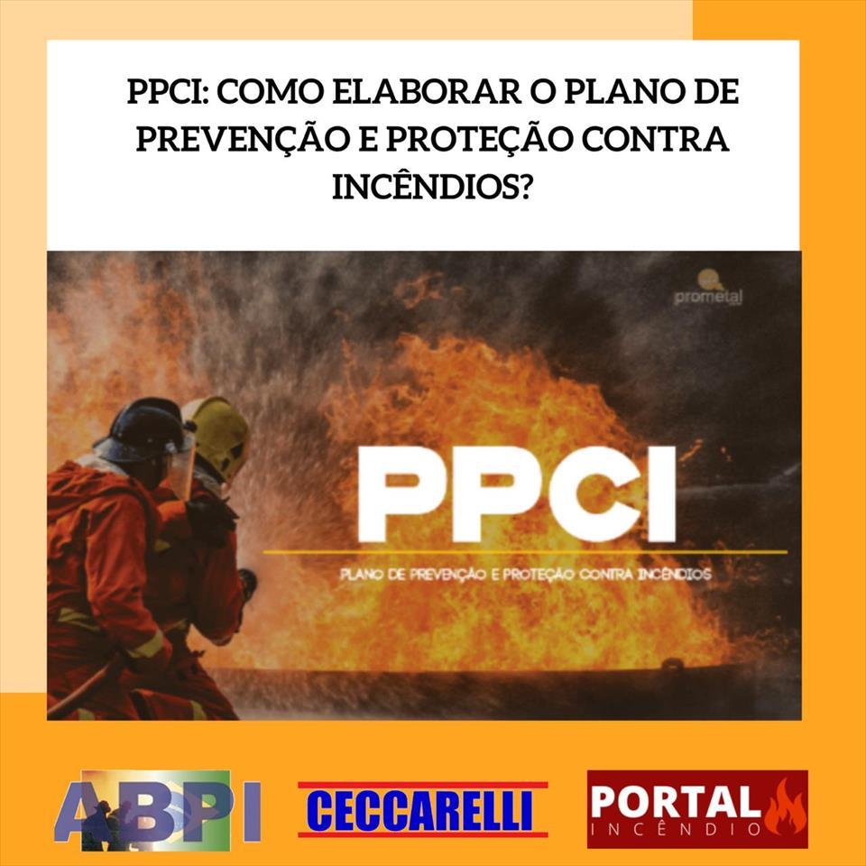 PPCI: Como elaborar o Plano de Prevenção e Proteção contra Incêndios