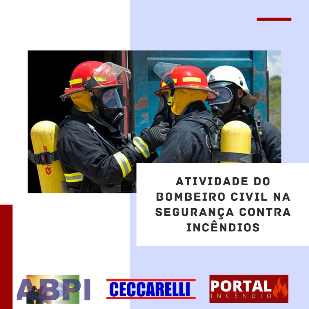 Atividade do Bombeiro Civil em Segurança Contra Incêndios