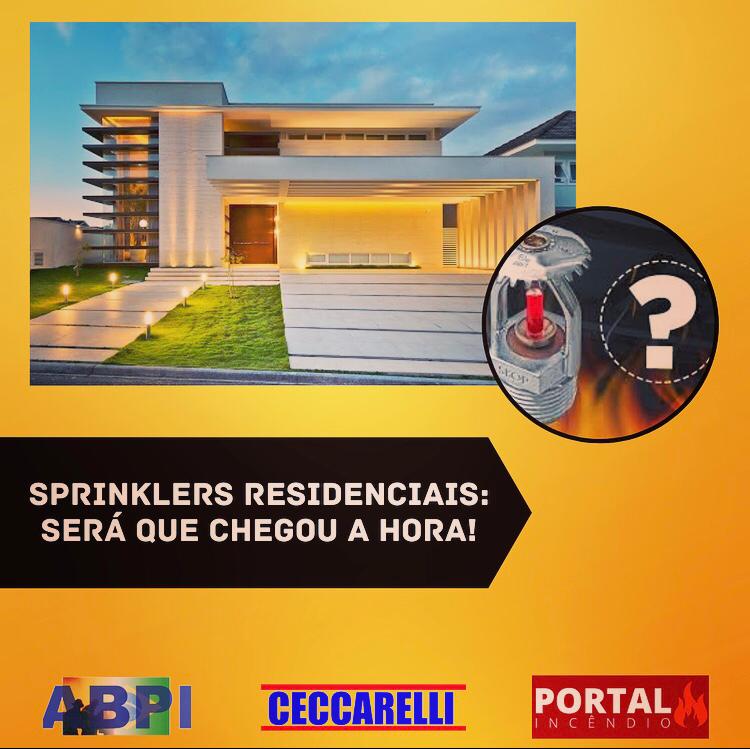 Sprinklers Residenciais: Será que chegou a hora?