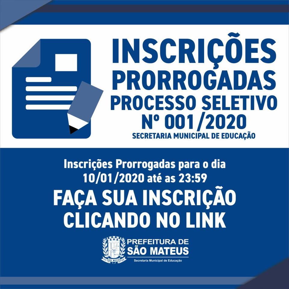 PREFEITURA DE SÃO MATEUS PRORROGA PRAZO DE INSCRIÇÕES PARA O PROCESSO SELETIVO 2020 DA SECRETARIA DE EDUCAÇÃO