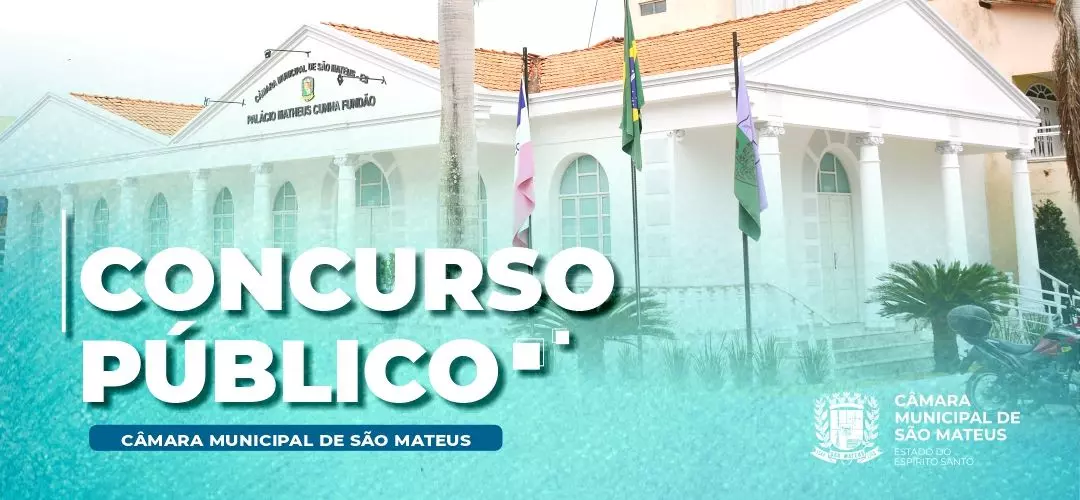 Concurso Público da Câmara de São Mateus é investigado pelo Ministério Público após denúncias de várias irregularidades e susposta carta marcada