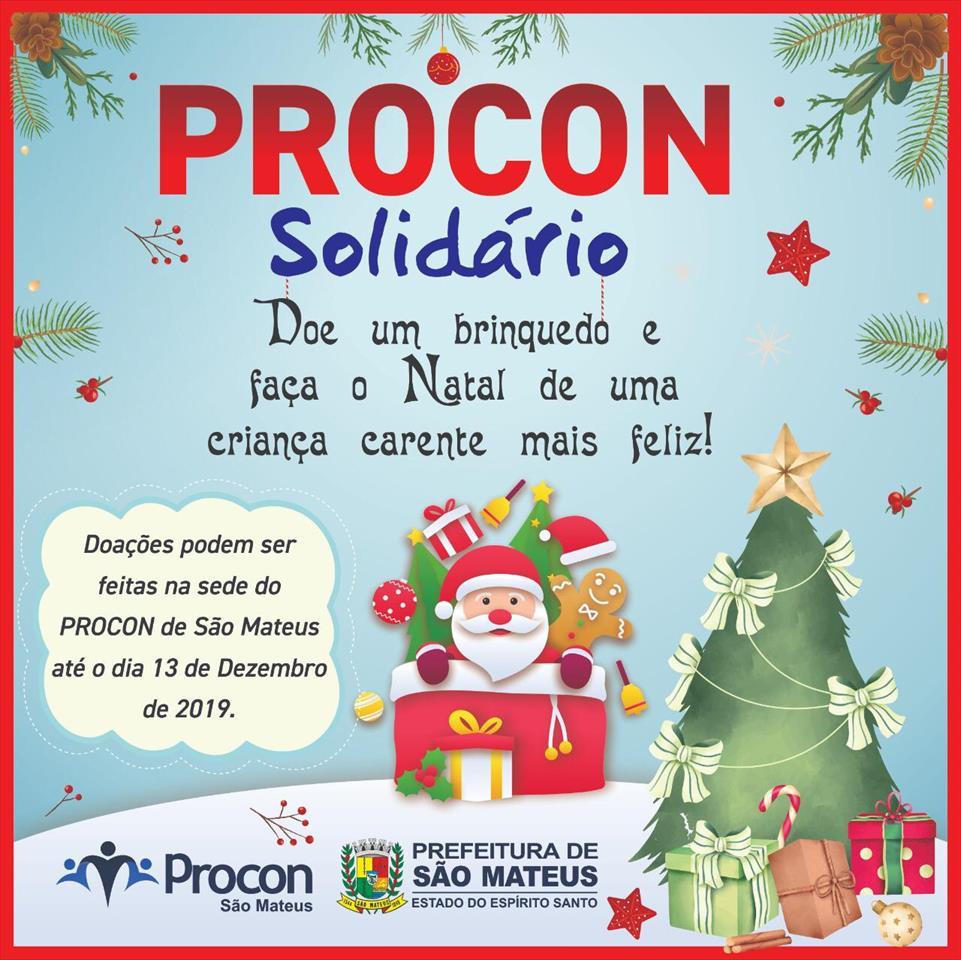 PROCON DE SÃO MATEUS LANÇA CAMPANHA DE NATAL SOLIDÁRIO* _*Coloque cor no Natal de uma criança carente!