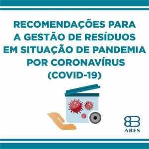 Recomendações para a gestão de resíduos em situação de pandemia por Coronavírus (COVID-19)