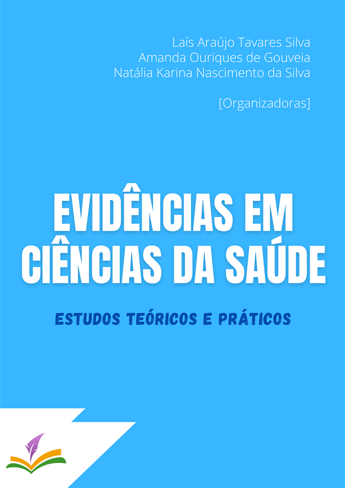 EVIDÊNCIAS EM CIÊNCIAS DA SAÚDE: estudos práticos e teóricos