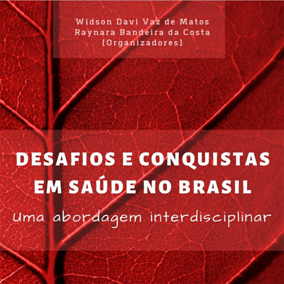 Desafios e Conquistas em Saúde no Brasil: Uma abordagem interdisciplinar