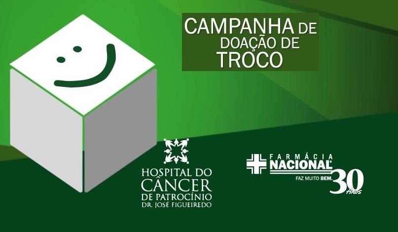 Hospital do Câncer de Patrocínio recebe repasse da campanha do Troco da Rede Farmácia Nacional