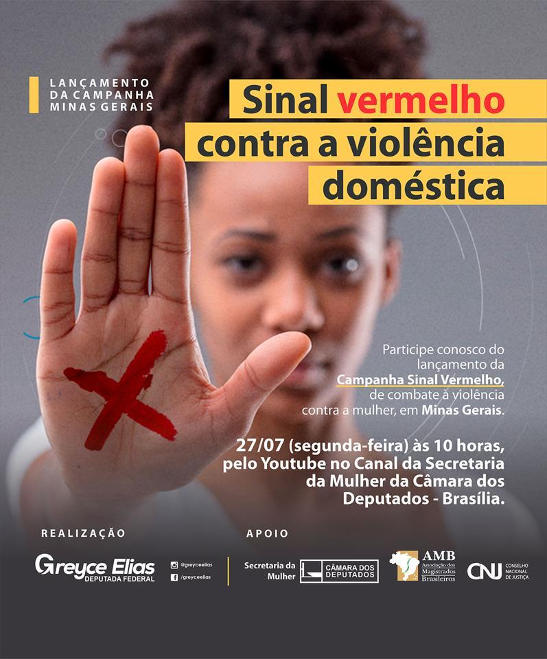 ”Campanha Sinal Vermelho” será lançada em Minas Gerais coordenada pela Deputada Greyce Elias