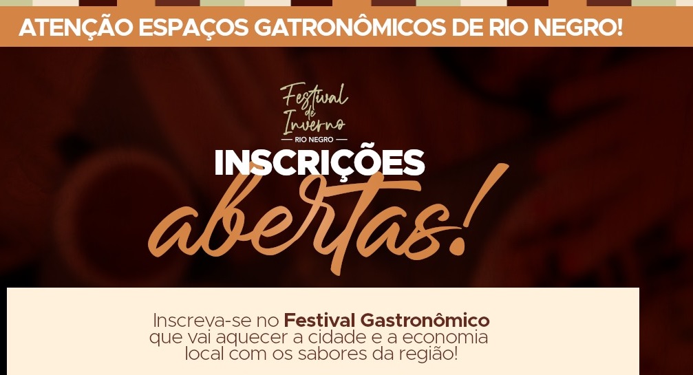 1º Festival Gastronômico de Inverno de Rio Negro: Inscrições abertas!