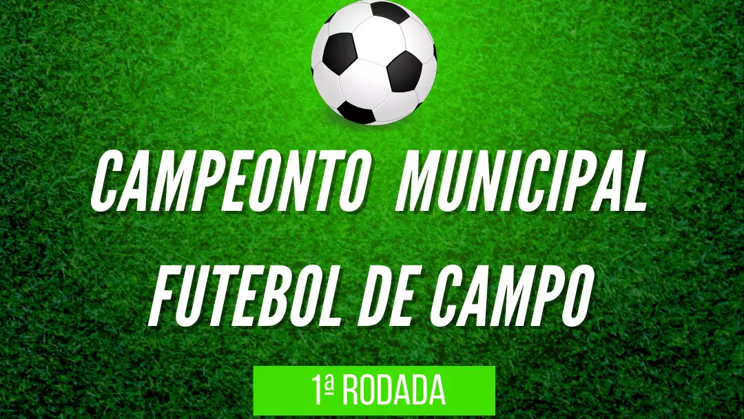 1ª rodada do Campeonato Municipal de Futebol de Campo começa dia 18, domingo