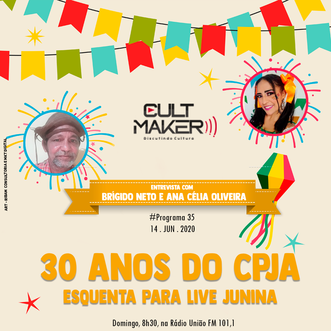 Programa Cult Maker discute “30 anos do CPJA” neste domingo (14)