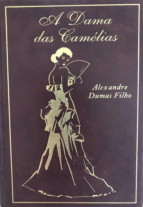 A Dama das Camélias, Alexandre Dumas Filho (Tradução de Therezinha Monteiro  Deutsch)