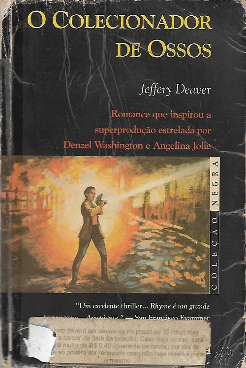 O Colecionador de Ossos, Jeffery Deaver (Tradução de Ruy Jungmann