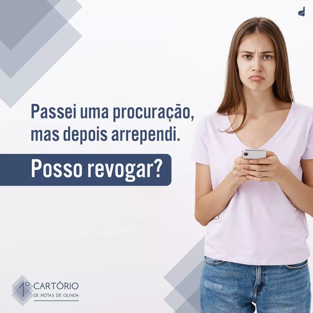 Posso revogar uma procuração?