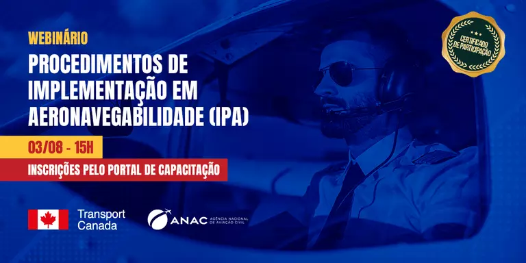 ANAC e TCCA promovem webinário sobre procedimentos de aeronavegabilidade entre Brasil e Canadá.