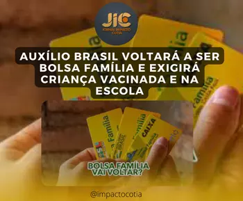 Auxílio Brasil voltará a ser Bolsa Família e exigirá criança vacinada e na escola