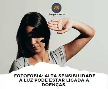 Fotofobia: alta sensibilidade à luz pode estar ligada a doenças, fique atento às causas, sintomas e métodos de tratamento.