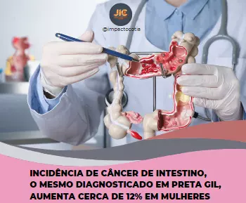 Incidência de câncer de intestino, o mesmo diagnosticado em Preta Gil, aumenta cerca de 12% em mulheres.