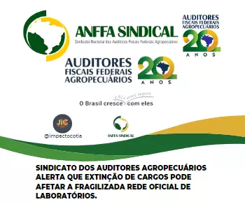 Sindicato dos auditores agropecuários alerta que extinção de cargos pode afetar a fragilizada rede oficial de laboratórios