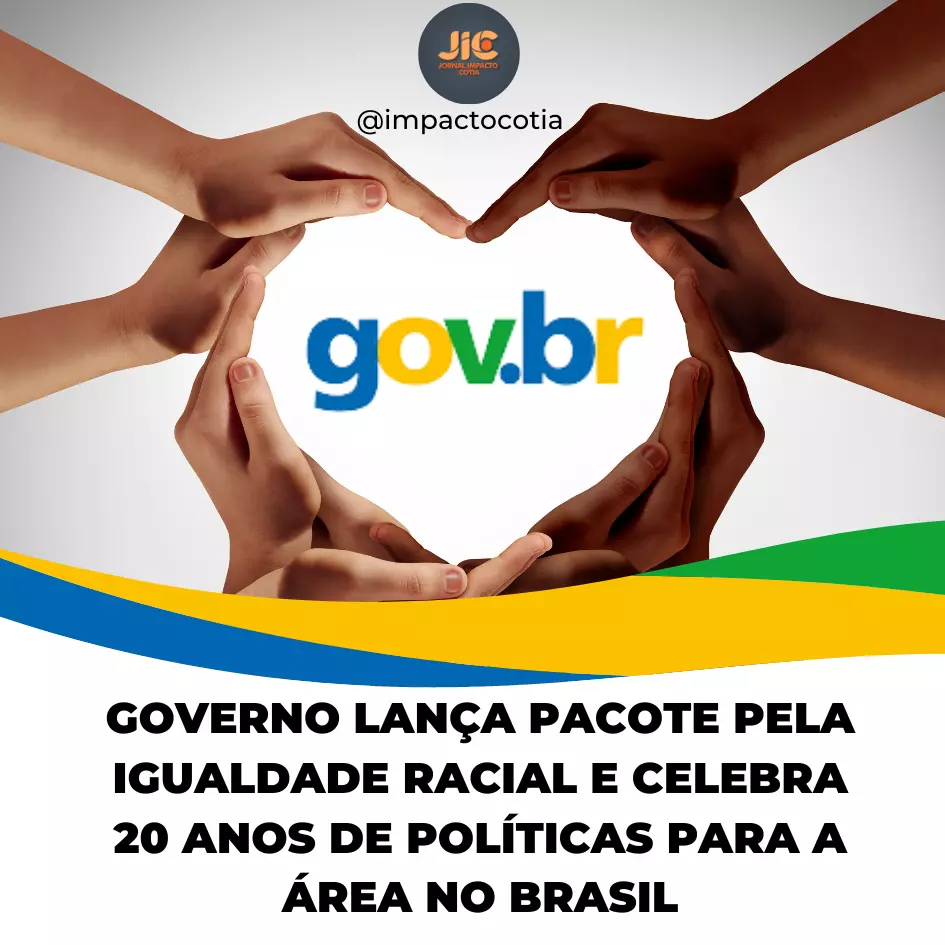 Governo lança pacote pela Igualdade Racial e celebra 20 anos de políticas para a área no Brasil