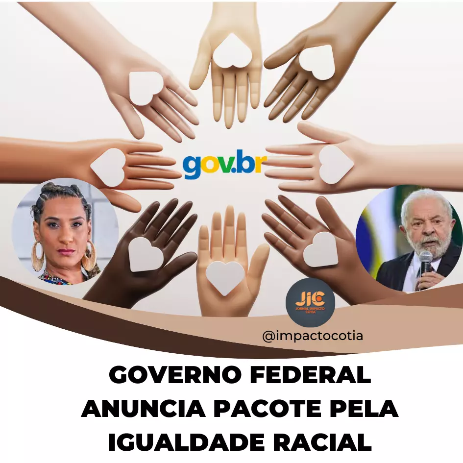 Governo Federal anuncia pacote pela Igualdade Racial