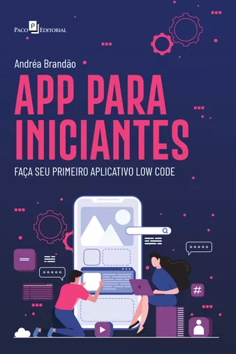 APP PARA INICIANTES FAÇA SEU PRIMEIRO APLICATIVO LOW CODE