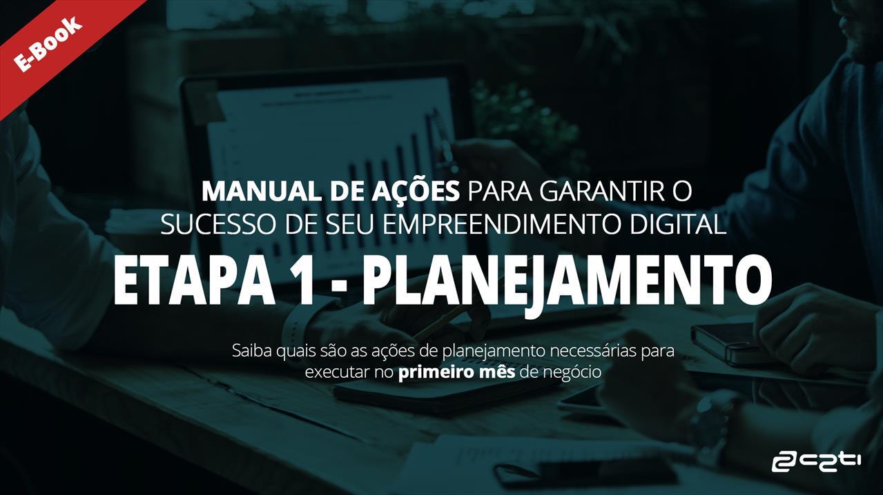 Manual De Ações Para Garantir O Sucesso De Seu Empreendimento Digital 1 Blog C 6586